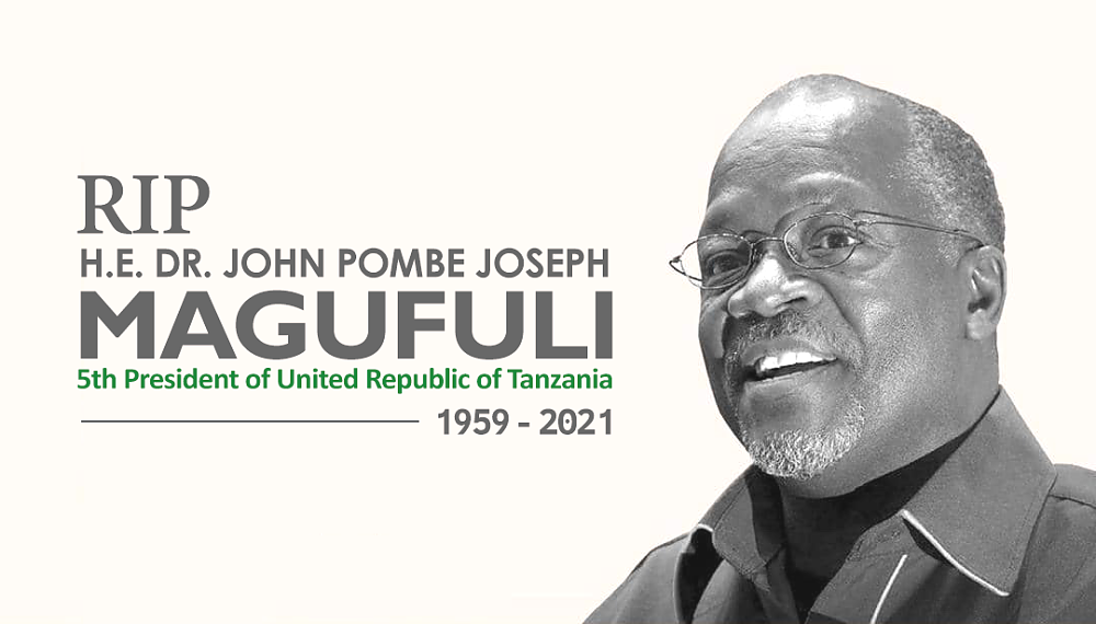 Rest in Peace H.E. Dr. John Pombe Magufuli